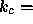 tex2html_wrap_inline8223